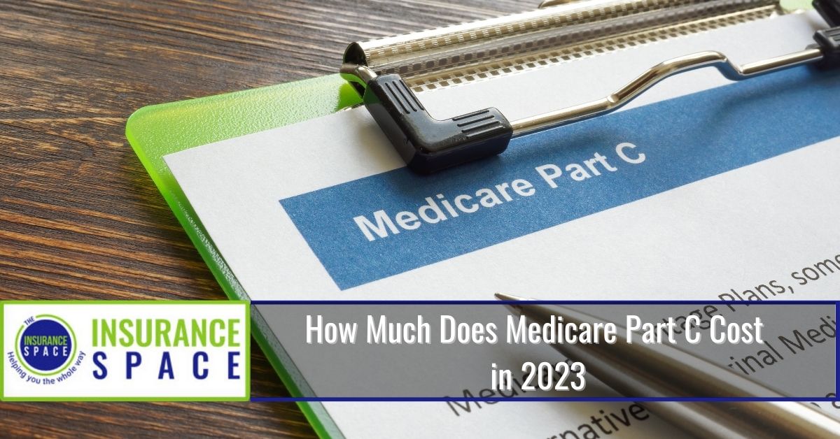 PictureHow Much Does Medicare Part C Cost in 2023
