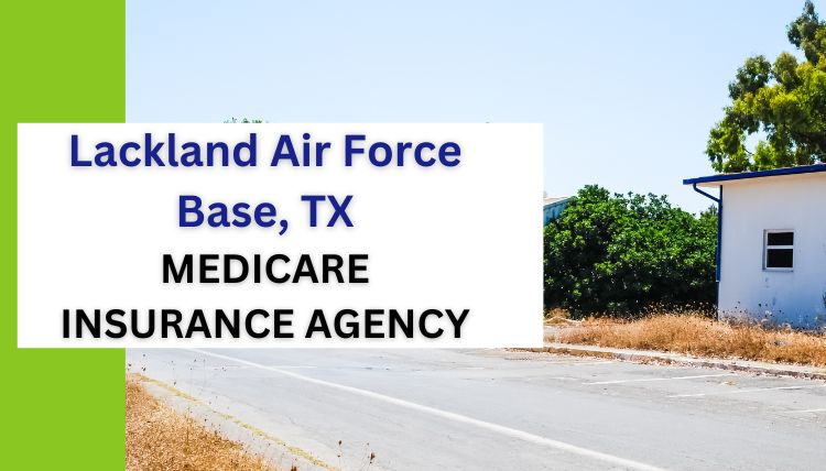 Lackland-Air-Force-Base-medicare-insurance-agency