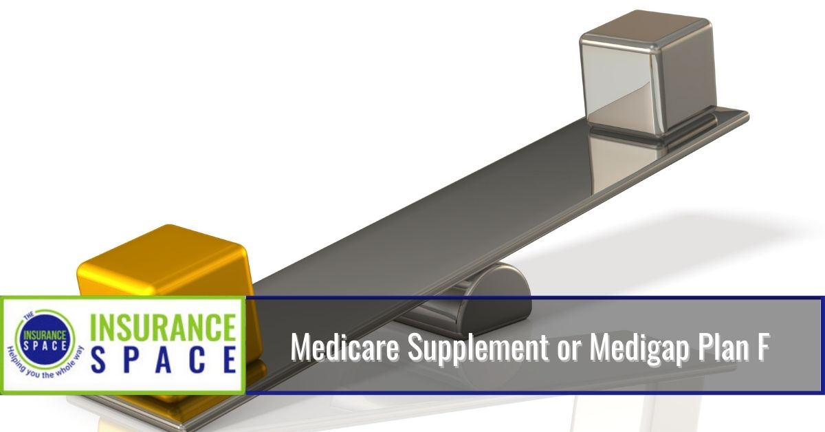 Medicare Supplement or Medigap Plan F