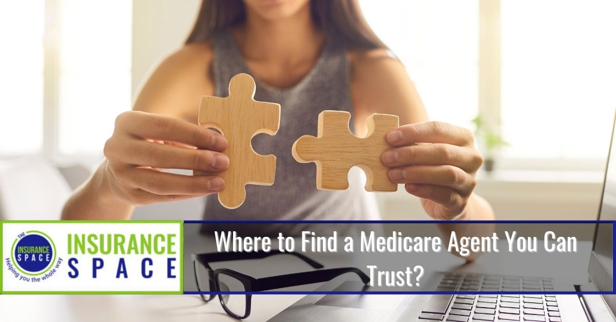 Find a Medicare Agent You Can Trust