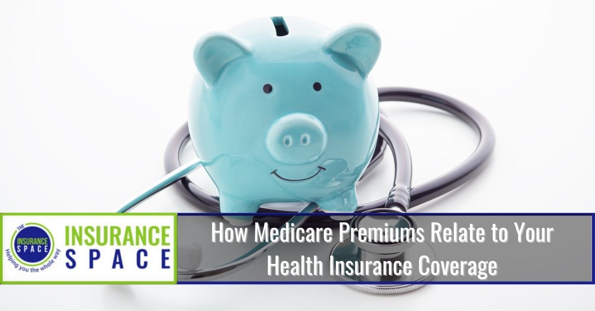 How Medicare Premiums Relate to Your Health Insurance CoveragePicture
