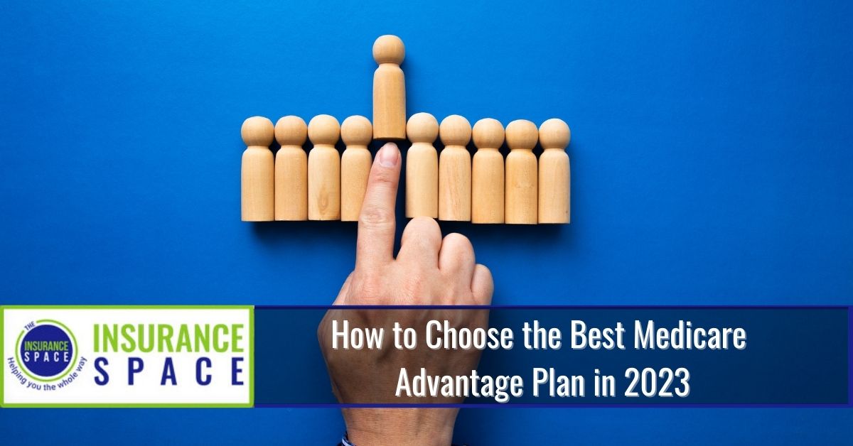 How To Choose The Best Medicare Plan in 2023